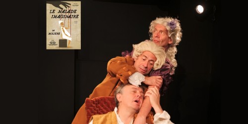 Le Malade Imaginaire, rions ensemble de nos propres travers !