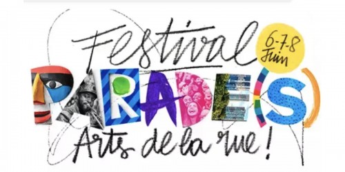 Festival Parades, festival des arts de la rue, trois jours de fête et de poésie